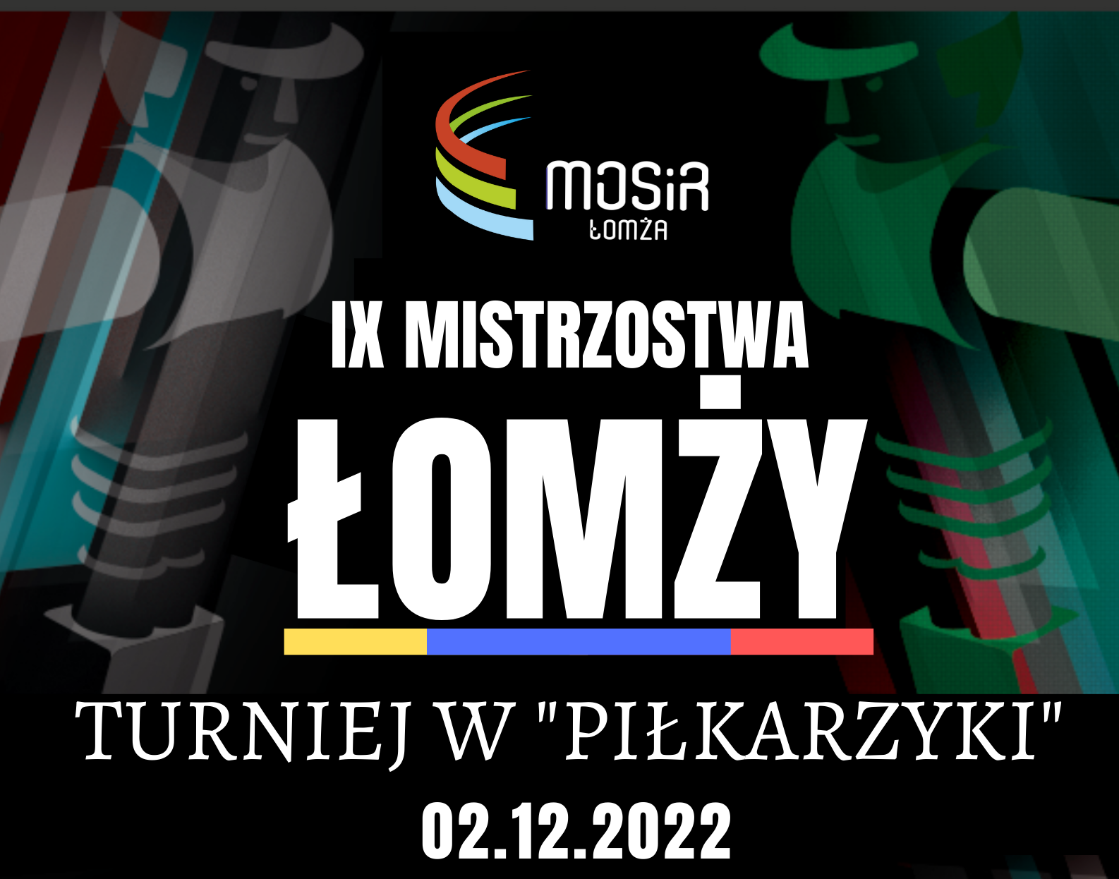 Plakat promujący wydarzenie. Po prawej i lewej stronie "piłkarzyki", w środku tekst z informacjami zawartymi w artykule.