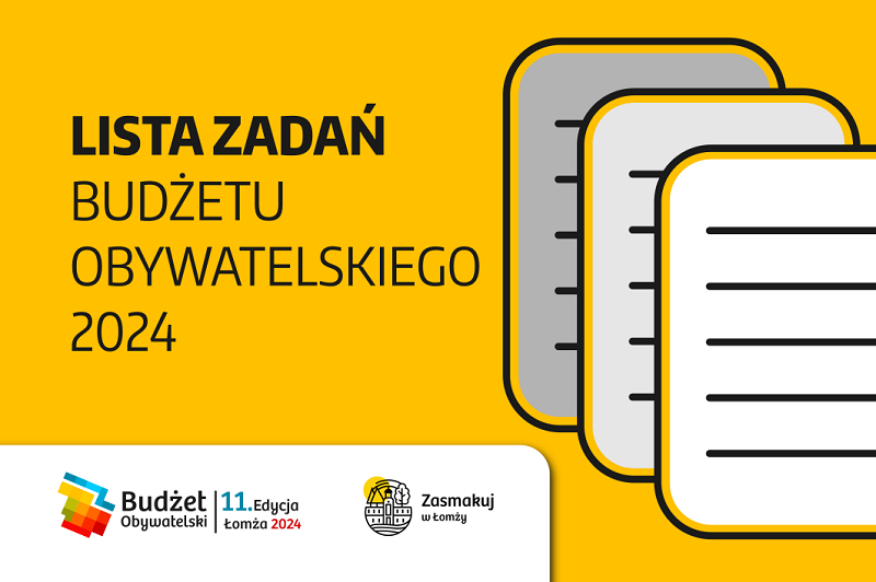 grafika lista zadań budżetu obywatelskiego 2024 logo budżet i logo zasmakuj w Łomży