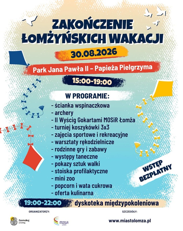 Plakat przedstawiający informację o Zakończeniu Łomżyńskich Wakacji.